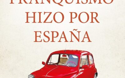 Lo que el franquismo hizo por España