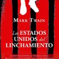 Los Estados Unidos del linchamiento