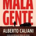 Alberto Calliani publica Mala gente NOVEDADES EDITORIALES JUNIO 2026