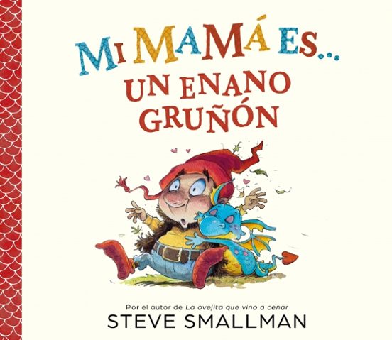 Mi mamá es ... un enano gruñón