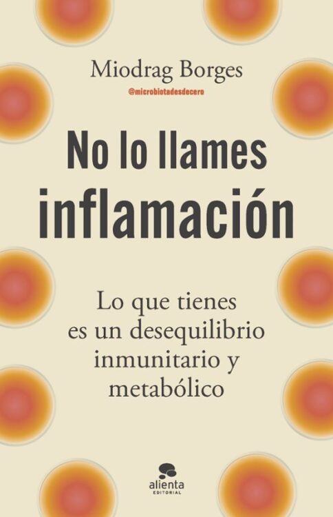 No lo llames inflamación No lo llames inflamación