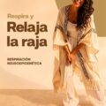 Respira y relaja la raja