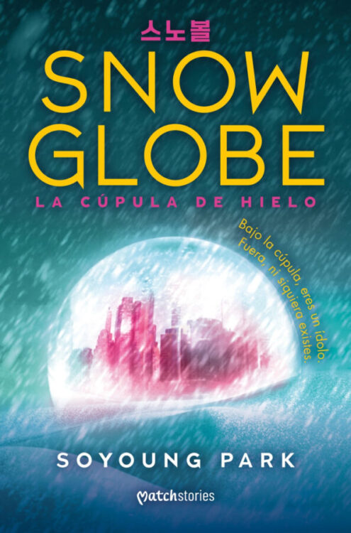 Snowglobe. La cúpula de hielo'