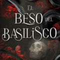 El beso del basilisco