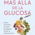 Más allá de la Glucosa