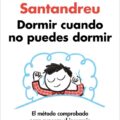 Dormir cuando no puedes dormir