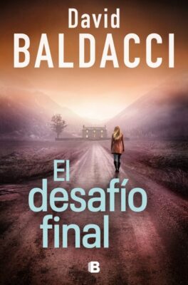 El desafío final. novedades editoriales julio y agosto 2026