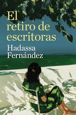 El retiro de las escritoras novedades editoriales julio y agosto 2026