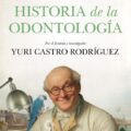 Eso no estaba en mi libro de historia de la odontología