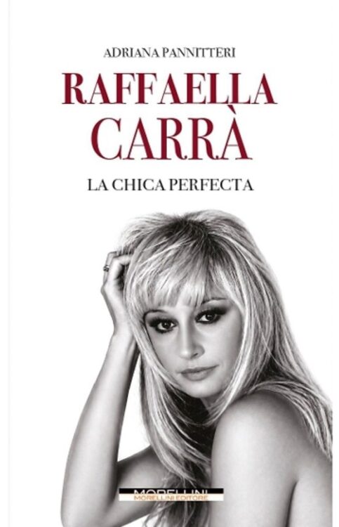 Raffaella Carra. La chica perfecta