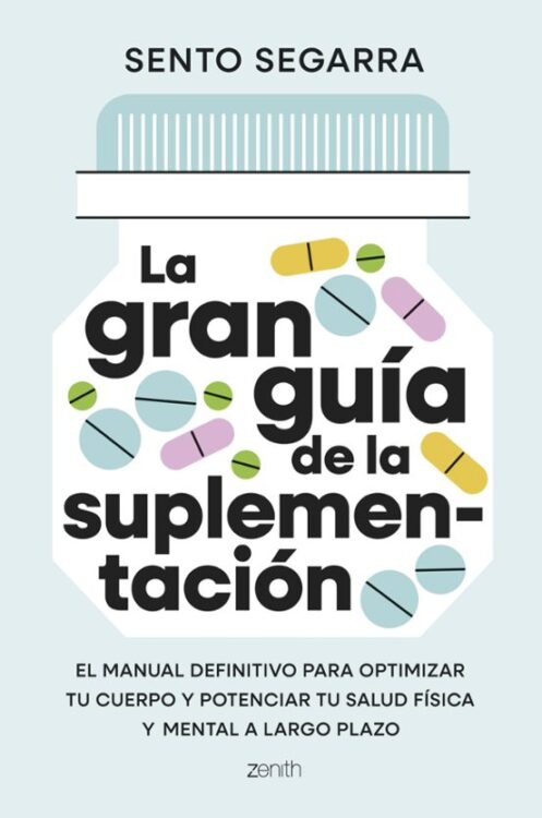 La gran guía de la suplementación La gran guía de la suplementación