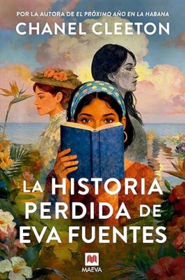 La historia perdida de Eva Fuentes