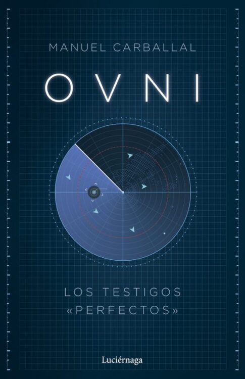 OVNI los testigos perfectos de Manuel Carballal