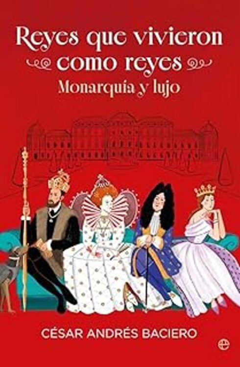 Reyes que vivieron como reyes Reyes que vivieron como reyes