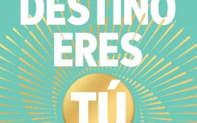 El destino eres tú