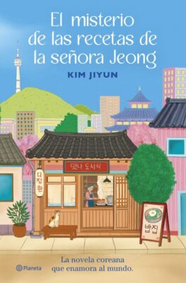 EL MISTERIO DE LAS RECETAS DE LA SEÑORA JEONG Novedades editoriales septiembre 2026