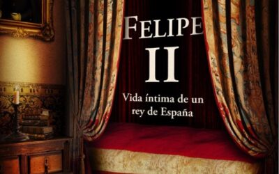 Felipe II. Vida íntima de un rey de España