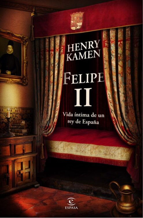 Felipe II Vida íntima de un rey de España Felipe II. Vida íntima de un rey de España