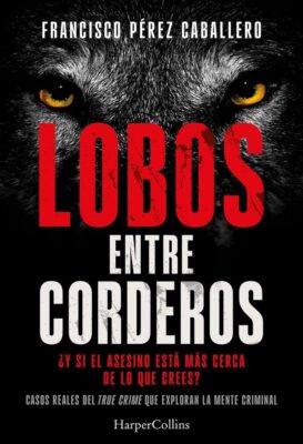 LOBOS ENTRE CORDEROS