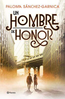 Un hombre de honor novedades editoriales septiembre 2026