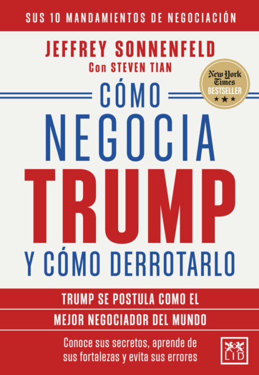 Cómo negocia Trump y cómo derrotarlo