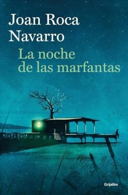 La noche de las marfantas