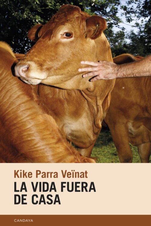 La vida fuera de casa La vida fuera de casa