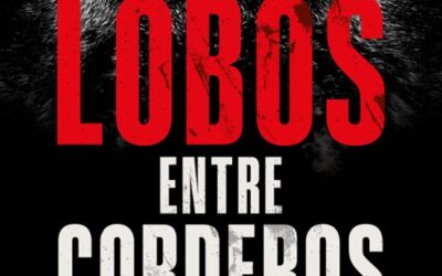 Lobos entre corderos
