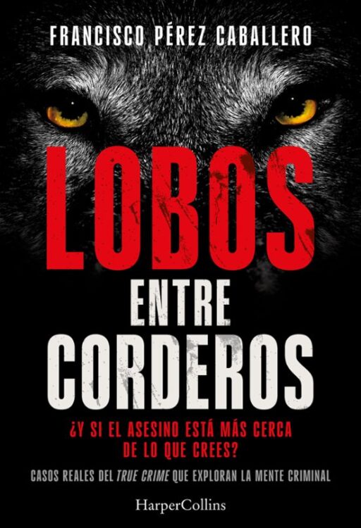 Lobos entre corderos