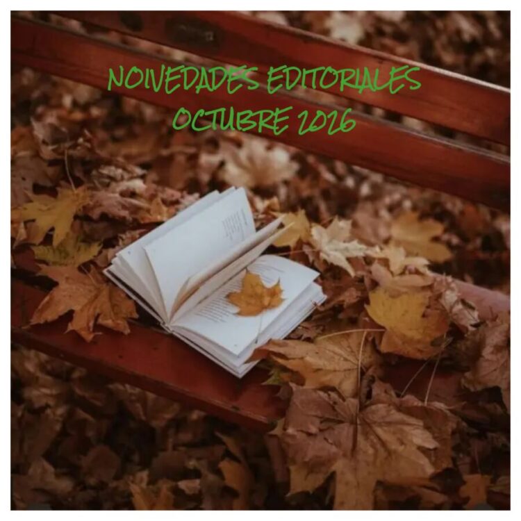 NOVEDADES EDITORIALES OCTUBRE 2026 NOVEDADES EDITORIALES OCTUBRE 2026