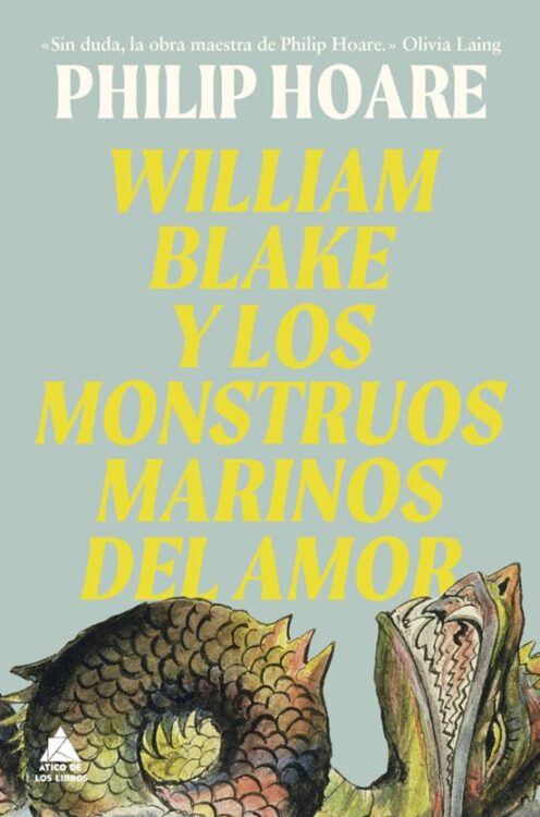 William Blake y los monstruos marinos del amor William Blake y los monstruos marinos del amor