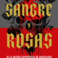 Sangre y rosas