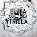 El día de la Trilla arrasa en su primera semana