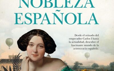 Eso no estaba en mi libro de historia de la nobleza española
