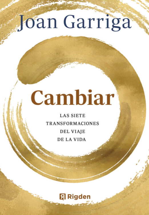 Las siete transformaciones del viaje de la vida Cambiar. Las siete transformaciones del viaje de la vida