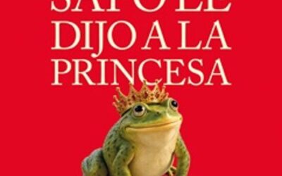 Lo que el sapo le dijo a la princesa