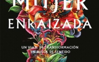 La mujer enraizada