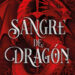 El próximo 4 de marzo llega Sangre de dragón